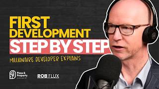 Just 9 Steps to Develop Property! Millionaire developer explains - With Rob Flux