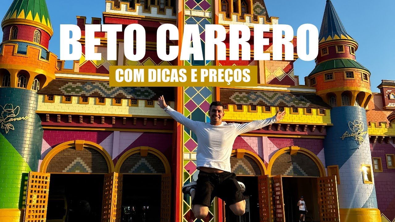 COMO É O BETO CARRERO WORLD E PRINCIPAIS DICAS | ROTEIRO COM PREÇOS, SHOWS E MELHORES ATRAÇÕES