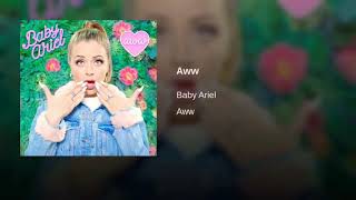 Baby Ariel - “Aww”