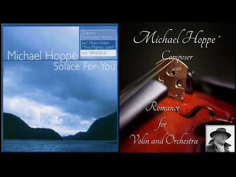 Michael Hoppe´ Composer with  ♪  Romance for Violin and Orchestra  ♪