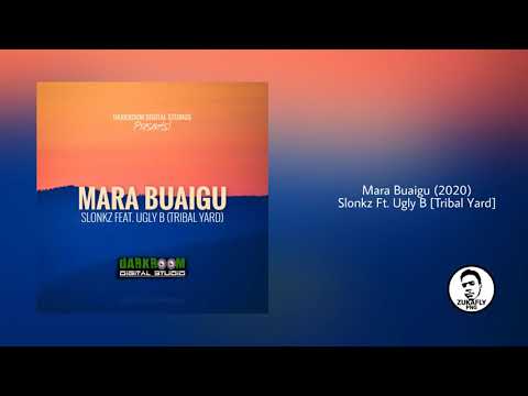 MARA BUAIGU - Slonkz ft. Ugly B [Tribal Yard] (PNG Music 2020)
