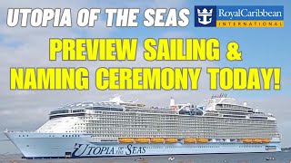 Utopia of the Seas Preview Sailing and Naming Ceremony!