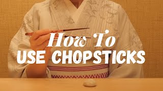 How to Use Chopsticks - LIVE JAPAN