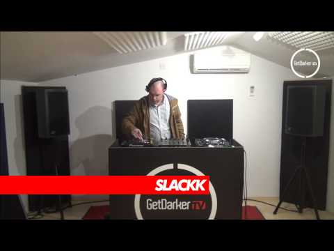Slackk - GetDarker TV 232 [Local Action Takeover]
