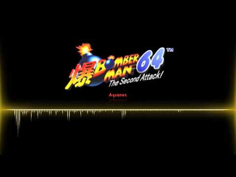 Bomberman 64 - The Second Attack OST  |  Aquanet