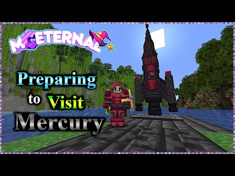 Minecraft: MC Eternal 2 (Ep. 75)Preparing to Visit Mercury - New Space Suit, New Rocket, Dragon Fire