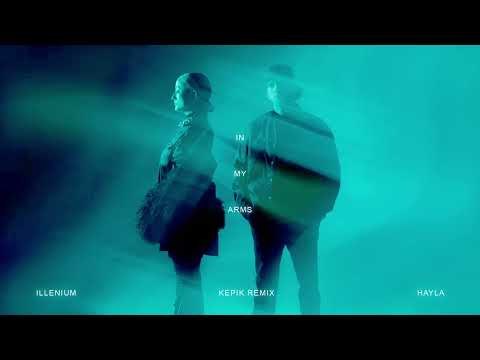 ILLENIUM & HAYLA - In My Arms (KEPIK Remix)