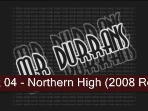 Mr Durrans Vol 3 Track 04 - Northern High