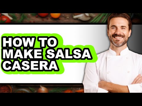 How To Make Salsa Casera (UPDATED)