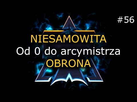 Od 0 do arcymistrza #56 - NIESAMOWITA OBRONA - Terran GM Challenge