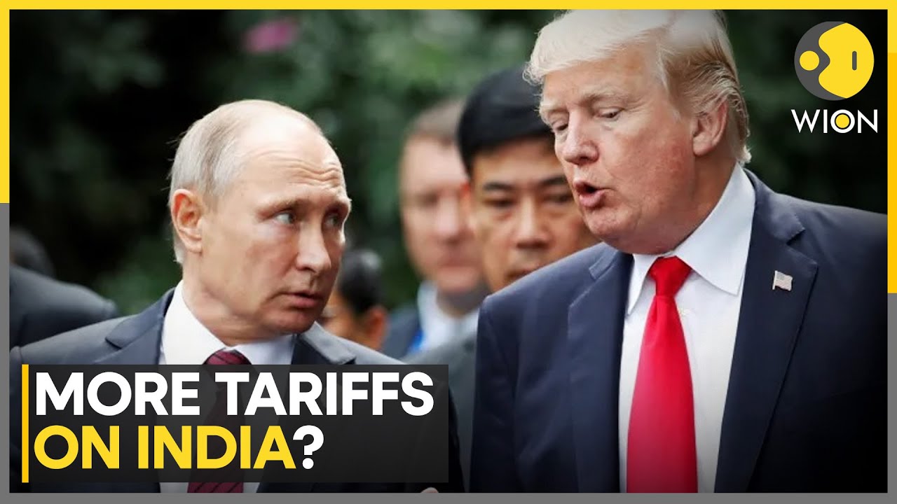 Trump-Putin Meet: U.S. Warns of Additional Tariffs on India if Putin Talks Don’t Succeed | WION