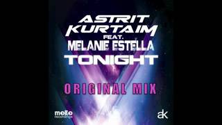 Astrit Kurtaim Feat  Melanie Estella   Tonight 