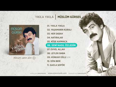 Müslüm Gürses - Seni Nasıl Özledim