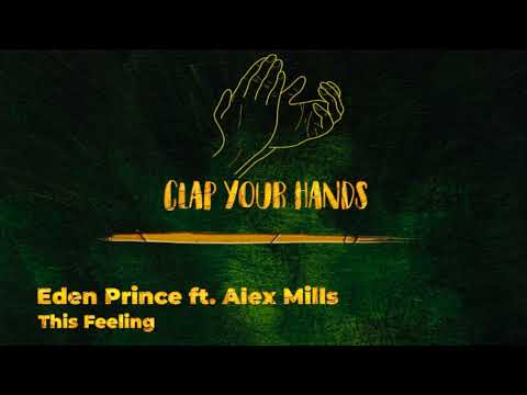 Eden Prince ft. Alex Mills - This Feeling