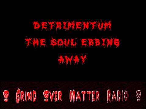 Detrimentum - The Soul Ebbing Away