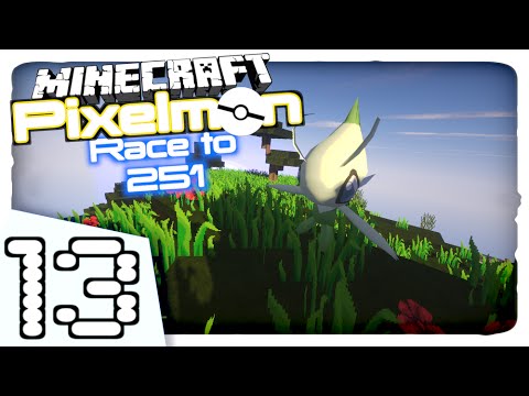 Minecraft Pixelmon - “CELE BEH BEH” - Race to 251 - (Minecraft Pokemon Mod) Part 13