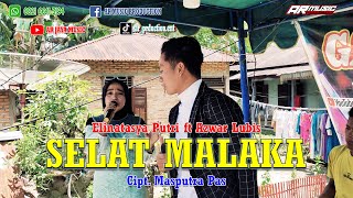 Download lagu SELAT MALAKA ELINATAYSA PUTRY ft AZWAR LUBIS, Cipt. Masputra Pas mp3