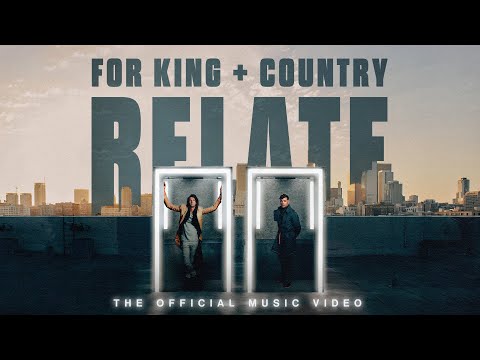 for KING and COUNTRY - Relate