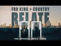 for KING & COUNTRY | RELATE (Official Music Video)