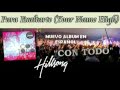 HILLSONG NUEVO ALBUM EN ESPAÑOL Para Exaltarte Your Name High 2010