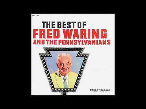 The Best Of Fred Waring & The Pennsylvanians 2LP Set [Mono] (1964) [Full 2LP Set]