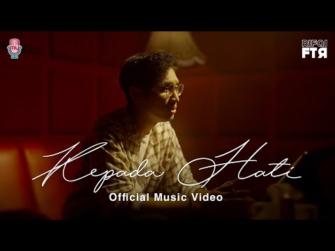 Rifqi FTR - Kepada Hati (Official Music Video)