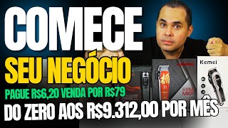 Comece seu próprio negócio! Dos R$6,20 aos R$9.312,00 por MÊS! SEM APARECER TRABALHANDO EM CASA!