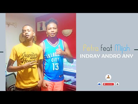 FETRA feat Mijah - Indray andro any | Nouveauté Gasy 2023
