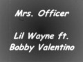 Lil Wayne ft. Bobby Valentino - Mrs. Officer (With ...