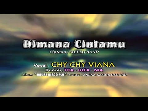 Chy Chy Viana - Dimana Cintamu (Original VCD Karaoke)
