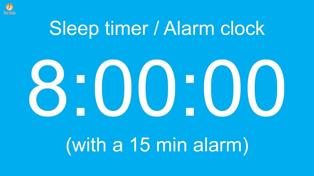8 hour Sleep timer / Alarm clock (with a 15 min alarm)