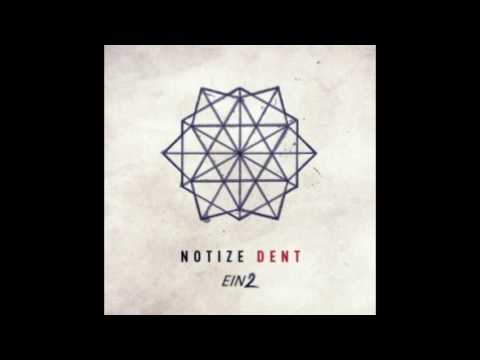 Notize - Dent (Original Mix) | EIN2