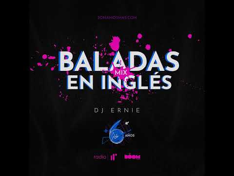 Baladas Inglés Mix by DJ Ernie SNM