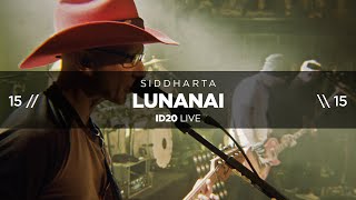 Siddharta - Lunanai (ID20 Live @ Cvetličarna)
