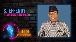Download lagu S. Effendy - Bimbang Dan Ragu ( Karaoke Video) mp3