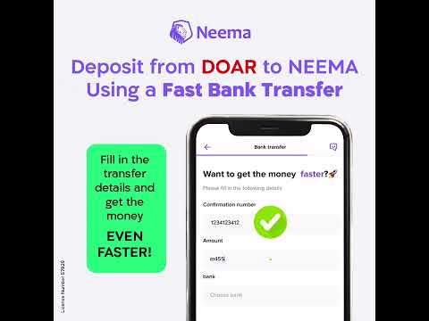 Get the Money even Faster 🚀 Deposit From Doar to Neema Using a Fast Bank Transfer!
