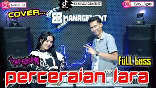 Download lagu PERCERAIAN LARA COVER VJ NOVI || REMIK TERBARU 2024 || arr iyay_agusS mp3