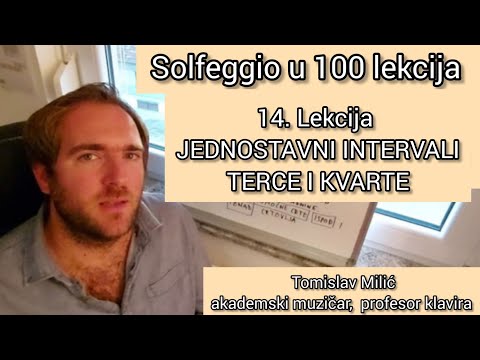 Solfeggio u 100 lekcija  14. lekcija  Intervali jednostavni TERCE I KVARTE