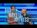 Skit Guys - Bad Ways to Witness 