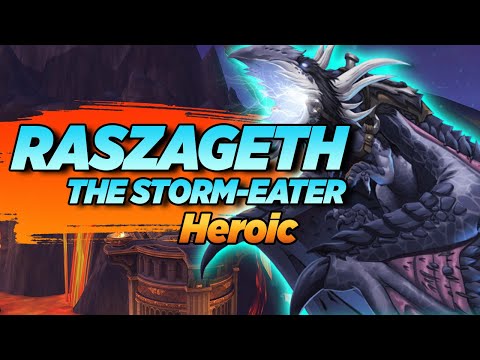 Raszageth Guide (Heroic) - Vault of the Incarnates