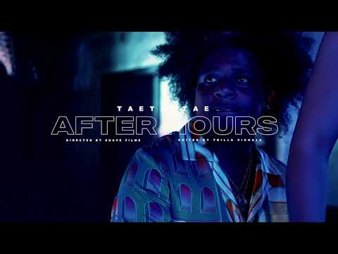 TaeTaeTae - After Hours "Official Video"   Dir by @suavefilms