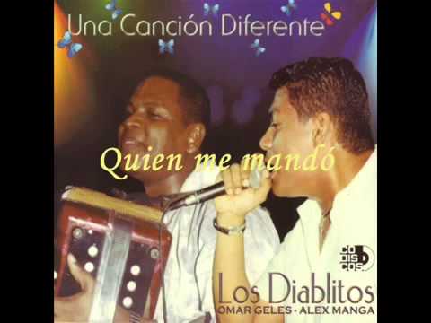 Quien me mandó- Los Diablitos
