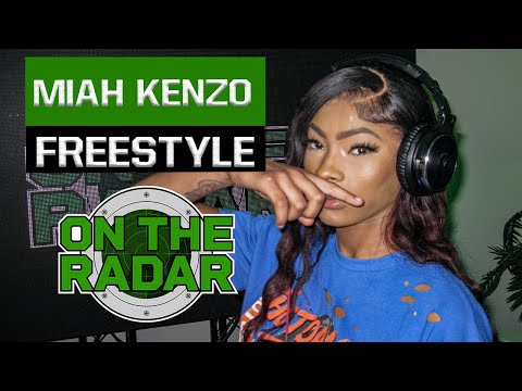 The Miah Kenzo "On The Radar" Freestyle (prod. Ak x Lex x Pyro)