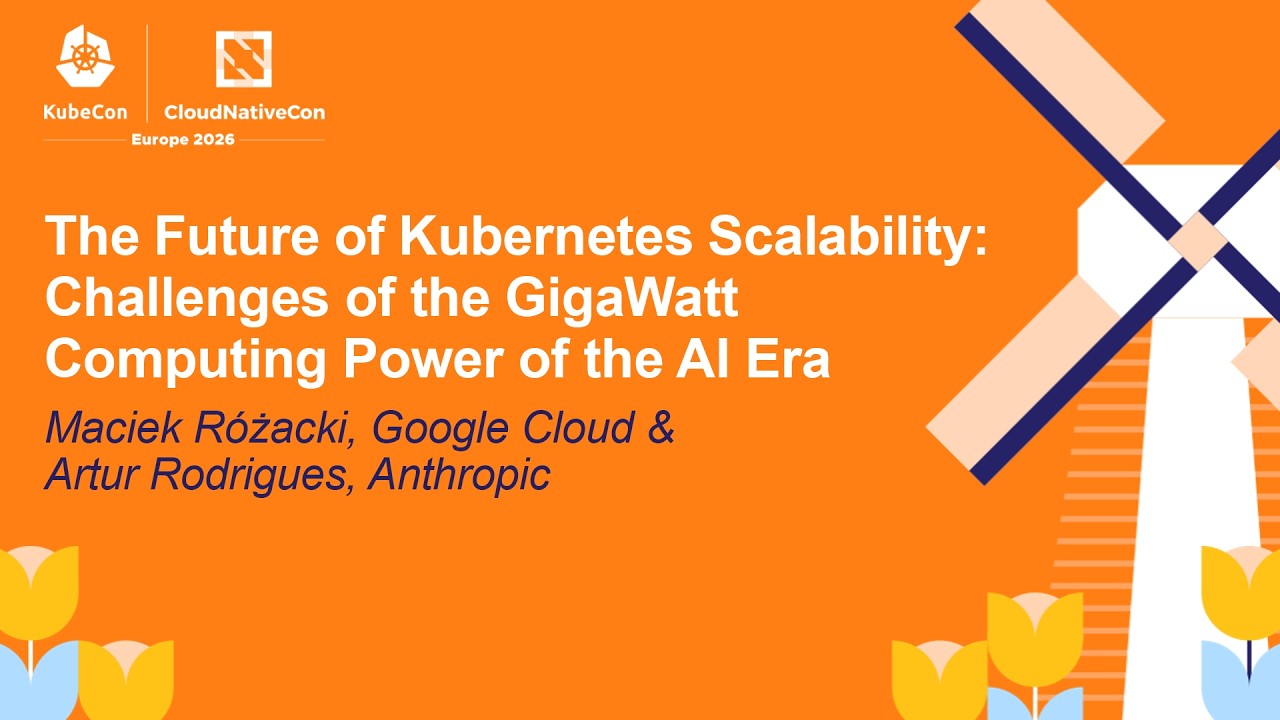 The Future of Kubernetes Scalability: Challenges of the GigaWatt... Maciek Różacki & Artur Rodrigues