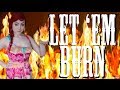 Let 'em Burn - Frozen Parody 