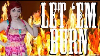 Let 'em Burn - Frozen Parody
