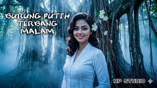 Download lagu BURUNG PUTIH TERBANG MALAM - S.MAYA | HP STUDIO mp3