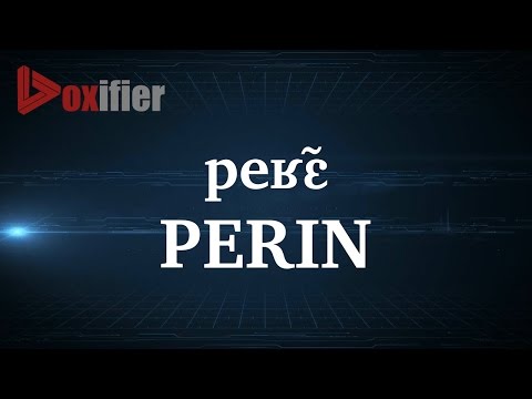 How to Pronunce Perin in French - Voxifier.com