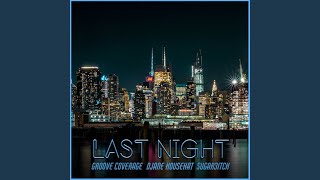 LAST NIGHT