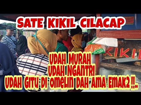 sate-kikil-cilacapudah-murah-meriahudah-ngantriudah-gitu-di-omelin-deh-ama-emak2